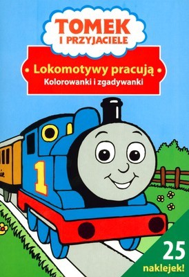 Tomek i Przyjaciele Lokomotywy Pracują Kolorowanki i Zgadywanki [KSIĄŻKA]