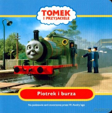 Tomek i Przyjaciele Piotrek i Burza (twarda) [KSIĄŻKA]