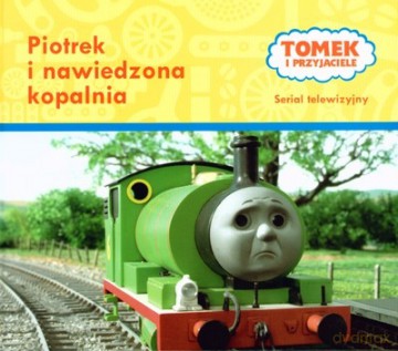 Tomek i Przyjaciele Piotrek i Nawiedzona Kopalnia (twarda) [KSIĄŻKA]