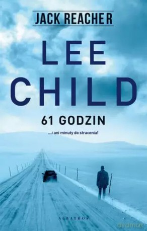 61 godzin - Lee Child [KSIĄŻKA]