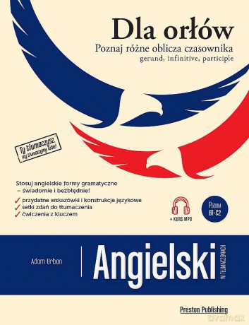 Angielski w tłumaczeniach. Dla Orłów. Gerund, Infinitive, Participle - Adam Urban [KSIĄŻKA]