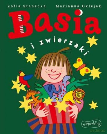 Basia i zwierzaki - Zofia Stanecka, Marianna Oklejak [KSIĄŻKA]