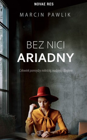 Bez nici Ariadny - Marcin Pawlik [KSIĄŻKA]