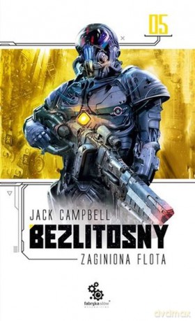 Bezlitosny. Zaginiona flota (Tom 5) - Jack Campbell [KSIĄŻKA]