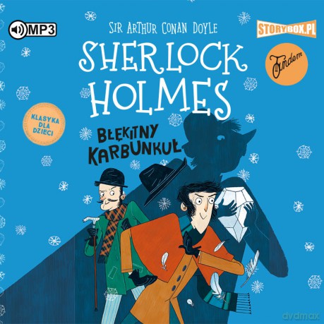 Błękitny karbunkuł. Sherlock Holmes (Tom 3) - Arthur Conan Doyle [AUDIOBOOK]