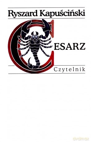 Cesarz - Ryszard Kapuściński [KSIĄŻKA]
