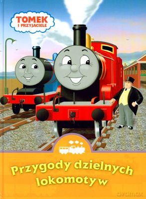 Tomek i Przyjaciele Przygody Dzielnych Lokomotyw (twarda) [KSIĄŻKA]