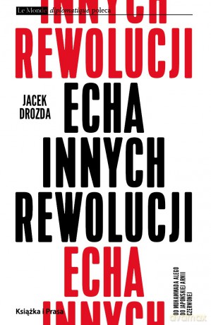 Echa innych rewolucji - Jacek Drozda [KSIĄŻKA]