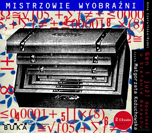 Gen i już! Opowieść o Stefanie Banachu - Anna Czerwińska-Rydel [AUDIOBOOK]