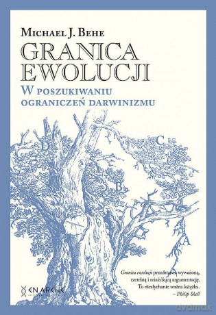 Granica ewolucji. W poszukiwaniu ograniczeń darwinizmu. - Michael J. Behe [KSIĄŻKA]
