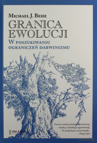 Granica ewolucji. W poszukiwaniu ograniczeń darwinizmu. - Michael J. Behe [KSIĄŻKA]