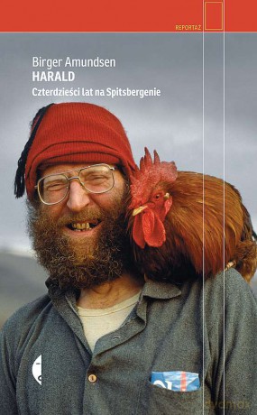 Harald. Czterdzieści lat na Spitsbergenie - Birger Amundsen [KSIĄŻKA]