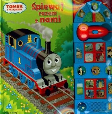 Tomek i Przyjaciele Śpiewaj Razem z Nami (twarda) [KSIĄŻKA]