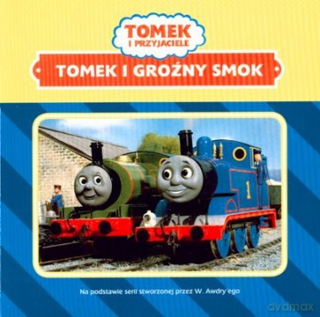 Tomek i Przyjaciele Tomek i Groźny Smok (twarda) [KSIĄŻKA]
