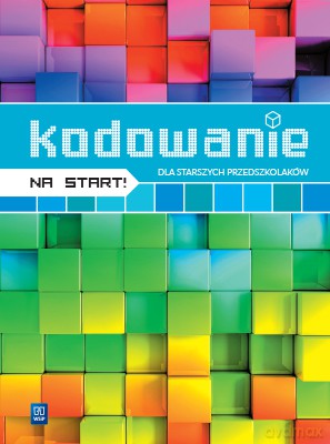 Kodowanie na start! dla starszych przedszkolaków [KSIĄŻKA]