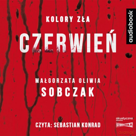 Kolory zła. Czerwień - Małgorzata Oliwia Sobczak [AUDIOBOOK]