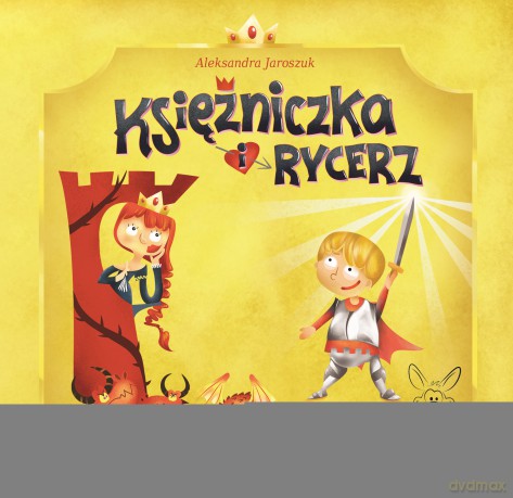 Księżniczka i Rycerz - Aleksandra Jaroszuk [KSIĄŻKA]