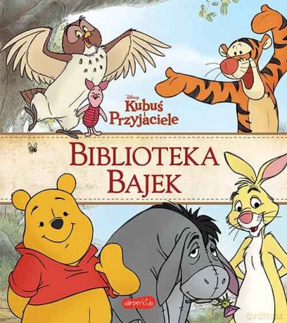 Kubuś i przyjaciele. Biblioteka bajek - Thea Feldman, Catherine Hapka [KSIĄŻKA]