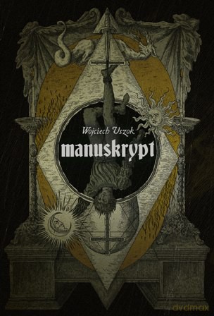 Manuskrypt - Wojciech Uszok [KSIĄŻKA]