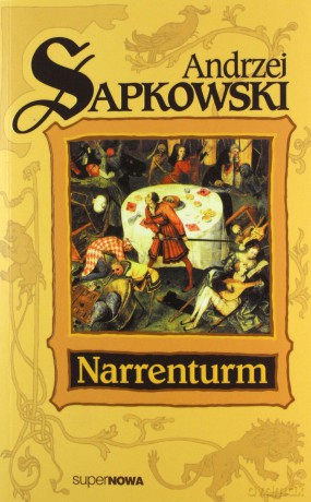 Narrenturm. Cykl o Reynevanie (Tom 1) - Andrzej Sapkowski [KSIĄŻKA]