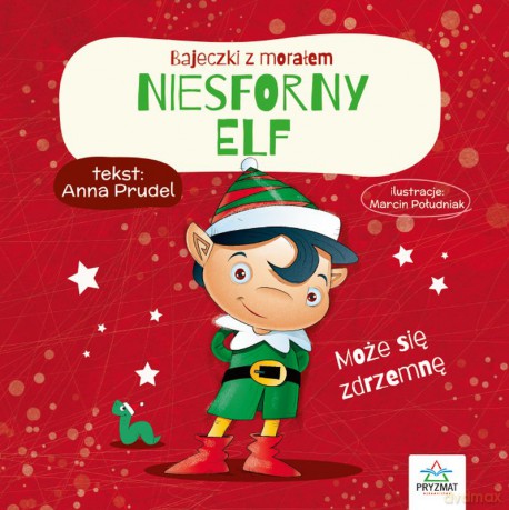 Niesforny elf. Bajeczki z morałem - Anna Prudel [KSIĄŻKA]