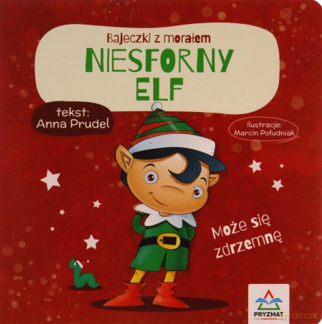 Niesforny elf. Bajeczki z morałem - Anna Prudel [KSIĄŻKA]