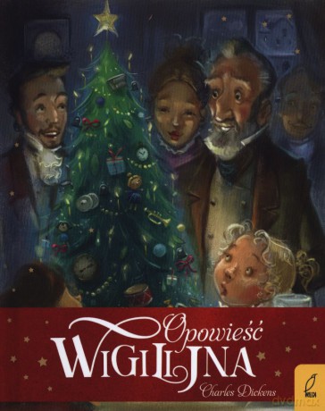 Opowieść wigilijna - Charles Dickens [KSIĄŻKA]