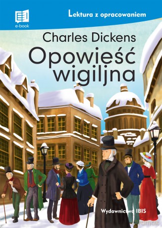 Opowieść wigilijna. Lektura z opracowaniem - Charles Dickens [KSIĄŻKA]