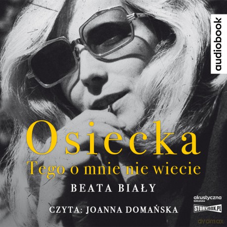 Osiecka. Tego o mnie nie wiecie - Beata Biały [AUDIOBOOK]