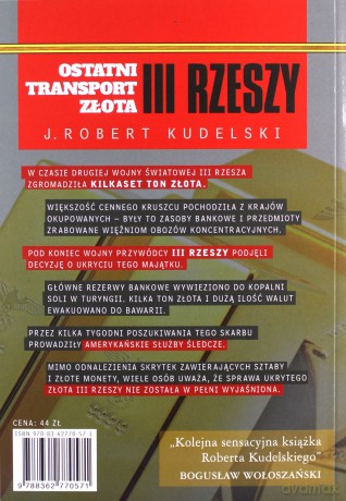 Ostatni transport złota III Rzeszy - J. Robert Kudelski [KSIĄŻKA]