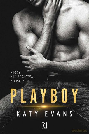 Playboy. Manwhore (Tom 5) - Katy Evans [KSIĄŻKA]