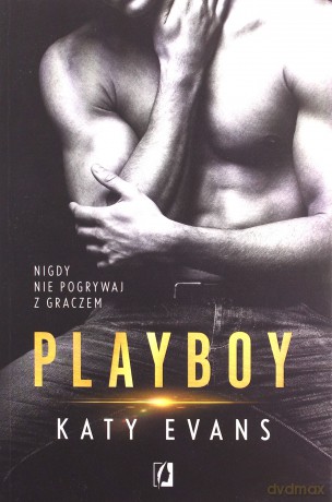 Playboy. Manwhore (Tom 5) - Katy Evans [KSIĄŻKA]