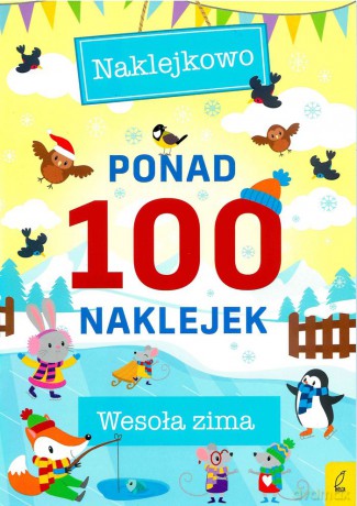 Ponad 100 naklejek. Wesoła zima [KSIĄŻKA]