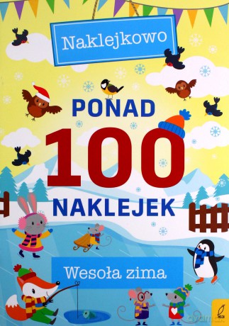 Ponad 100 naklejek. Wesoła zima [KSIĄŻKA]