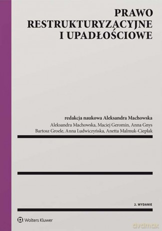 Prawo restrukturyzacyjne i upadłościowe [KSIĄŻKA]