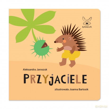 Przyjaciele - Aleksandra Jaroszuk [KSIĄŻKA]