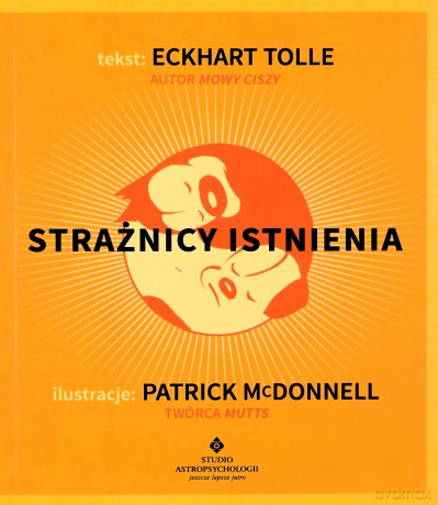 Strażnicy istnienia - Eckhart Tolle, Patrick McDonnell [KSIĄŻKA]