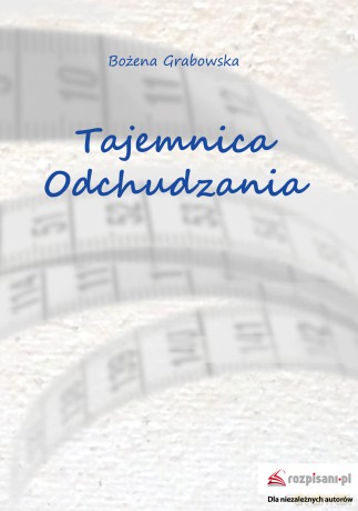 Tajemnica odchudzania - Bożena Grabowska [KSIĄŻKA]