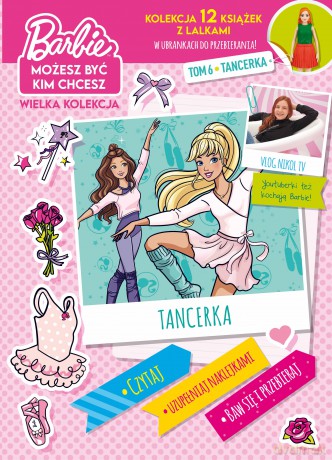 Tancerka. Barbie, możesz być kim chcesz (Tom 6) [KSIĄŻKA]
