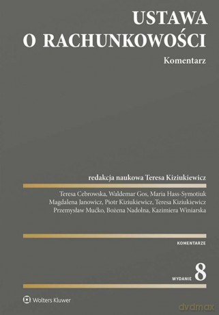 Ustawa o rachunkowości. Komentarz [KSIĄŻKA]