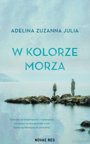 W kolorze morza - Adelina Zuzanna Julia [KSIĄŻKA]