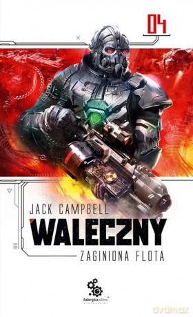 Waleczny. Zaginiona flota (Tom 4) - Jack Campbell [KSIĄŻKA]