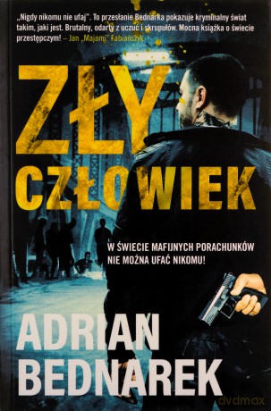 Zły Człowiek - Adrian Bednarek [KSIĄŻKA]