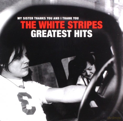 The White Stripes: The White Stripes Greatest Hits [CD]