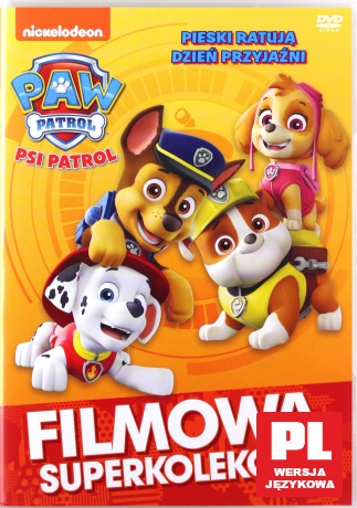 Psi Patrol. Pieski Ratują Dzień Przyjaźni [DVD]