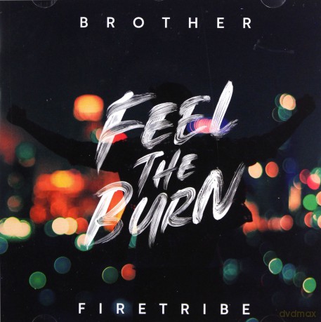 Brother Firetribe: Feel The Burn [CD]