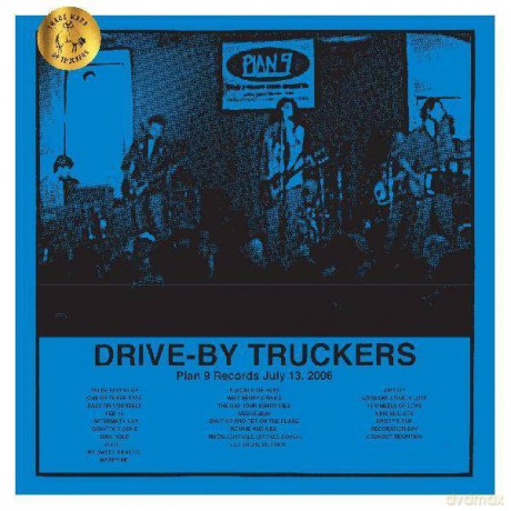 Drive-By Truckers: Plan 9 Records July 13 2006 [3xWinyl]