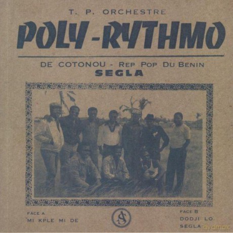 T.P. Orchestre Poly Rythmo De Cotonou Rep Pop Du Benin: Segla [Winyl]