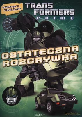 Transformers Prime Ostateczna Rozgrywka [KSIĄŻKA]