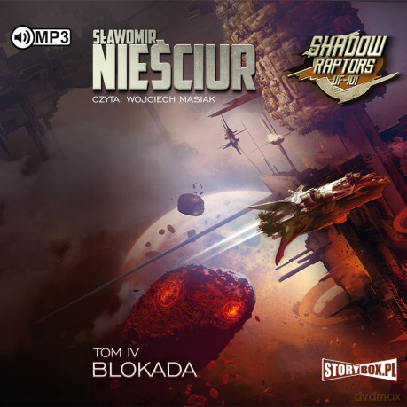 Blokada. Shadow Raptors (Tom 4) - Sławomir Nieściur [AUDIOBOOK]